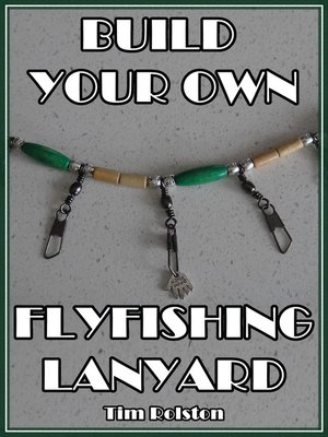 cover image of Build Your Own Flyfishing Lanyard